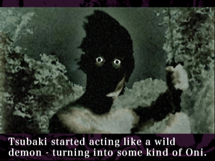 Screenshot from Samurai Champloo: Sidetracked. A cutscene shows a grainy illustration of a shirtless man, visible from the shoulders up, his hair messy and face completely covered in darkness except for wide, crazed eyes. In his left hand he holds a sword. The background shows a forest. The subtitles give the narration: "Tsubaki started acting like a wild demon - turning into some kind of Oni."