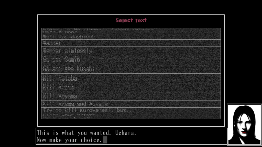Screenshot from "black out." An absurdly huge menu of 100 options occupies a central window, though not all of them are visible on screen. Kuroyanagi says, "This is what you wanted, Uehara. Now make your choice."