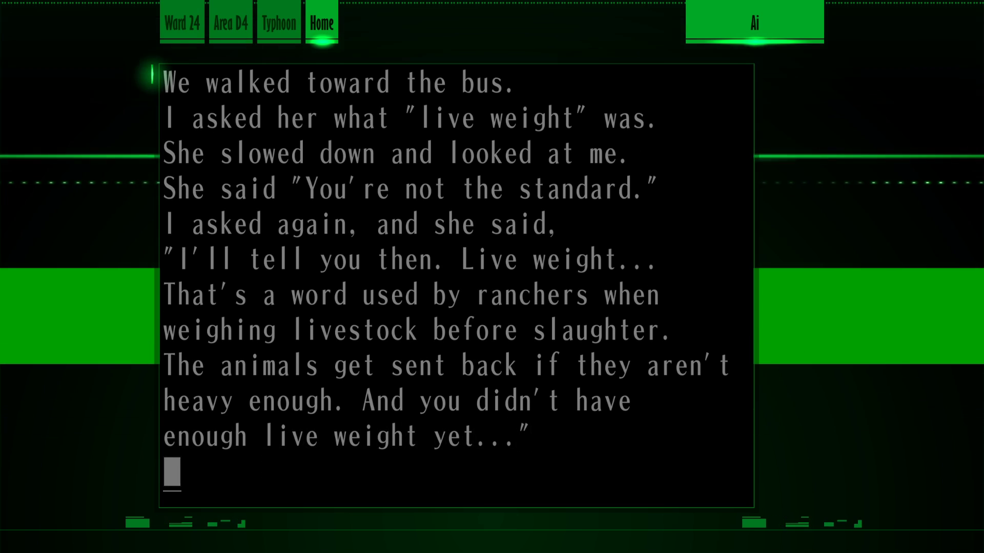 Screenshot from "AI." The text says, "We walked toward the bus. I asked her what 'live weight' was. She slowed down and looked at me. She said 'You're not the standard.' I asked again, and she said, 'I'll tell you then. Live weight... That's a word used by ranchers when weighing livestock before slaughter. The animals get sent back if they aren't heavy enough. And you didn't have enough live weight yet..."