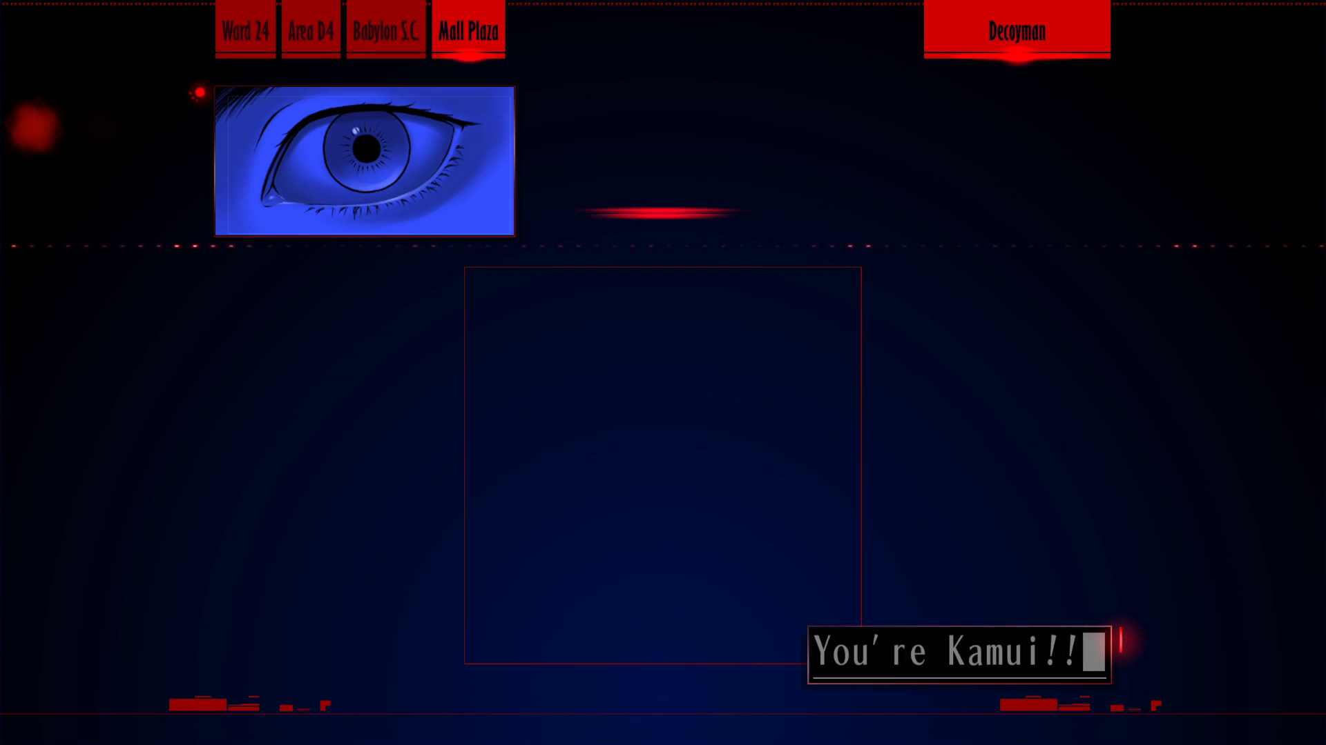 Screenshot from "Decoyman." A window in the upper left shows a closeup of Morishima Tokio's scared left eye. In the lower right is his dialogue box. It says, "You're Kamui!!"